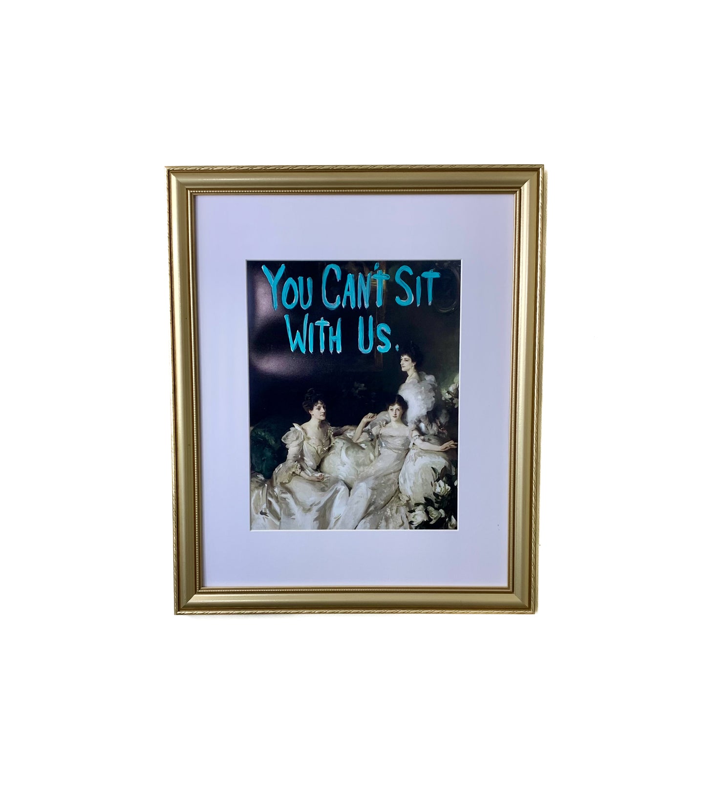 You Can't Sit With Us Graffiti Artwork