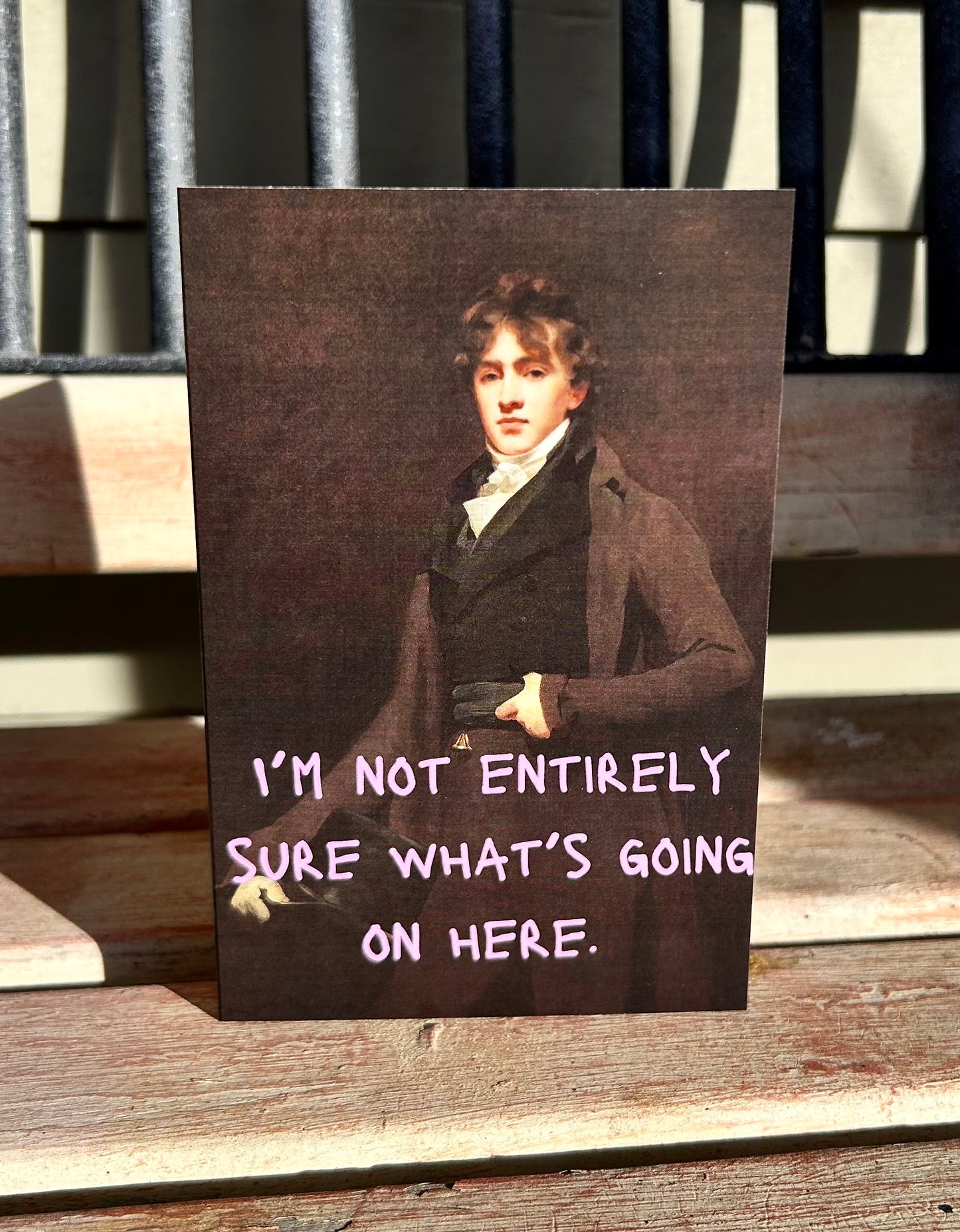 I'm Not Entirely Sure Card