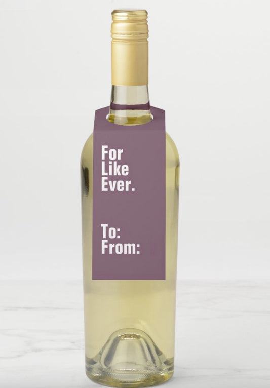 Like Ever Wine Tag