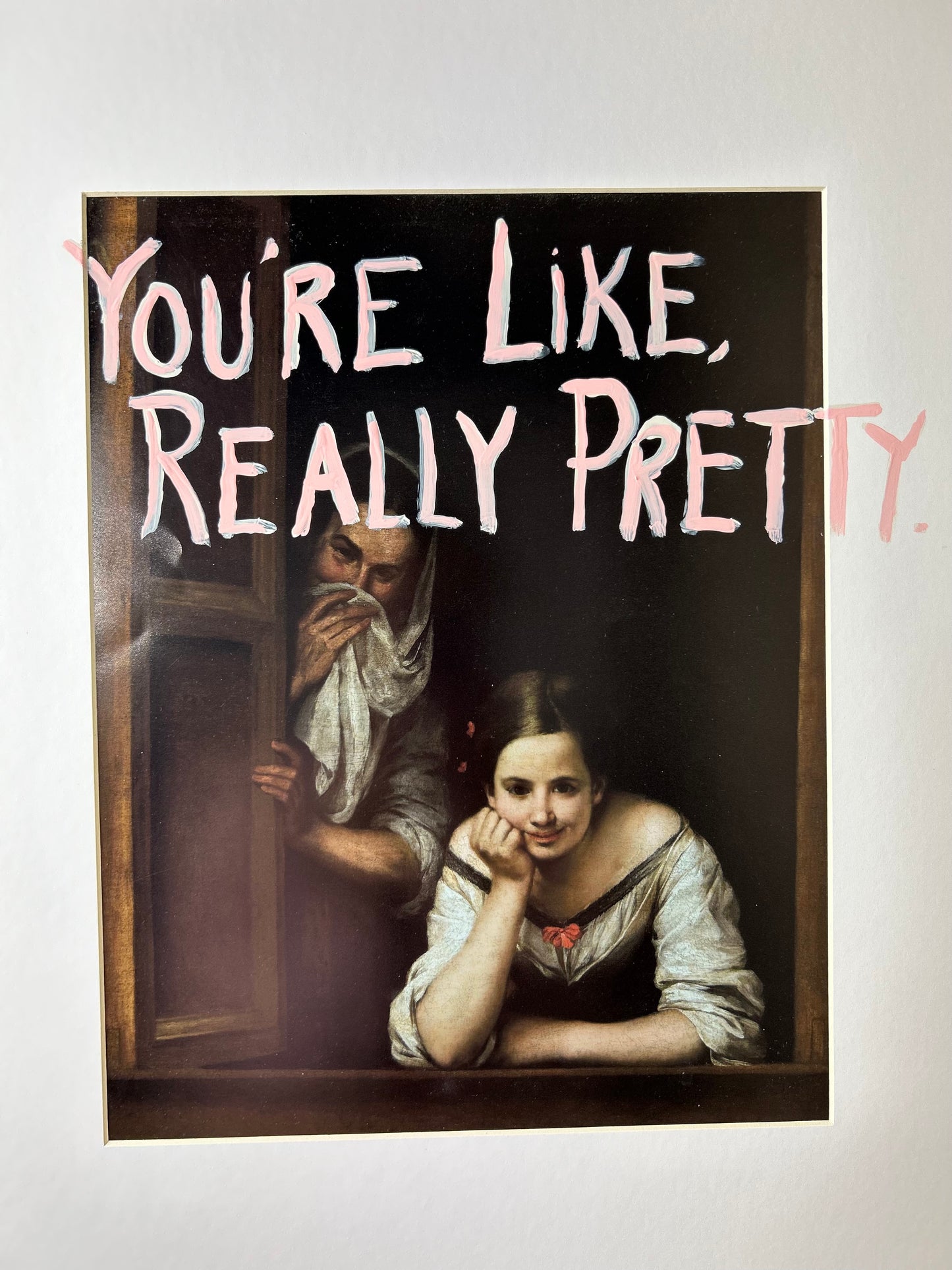 You're Like Really Pretty Graffiti Artwork