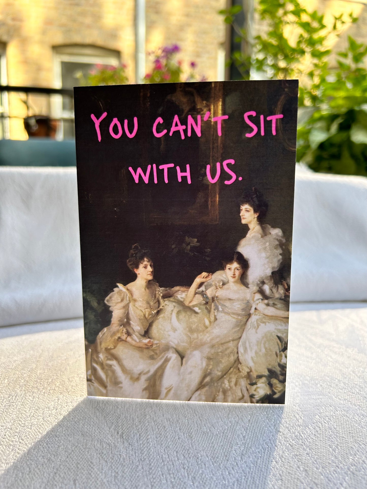 You Can't Sit With Us Card